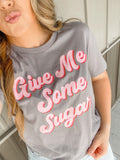 Give Me Some Sugar Tee